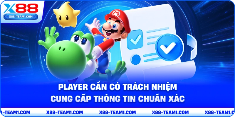 player-can-co-trach-nhiem-cung-cap-thong-tin-chuan-xac